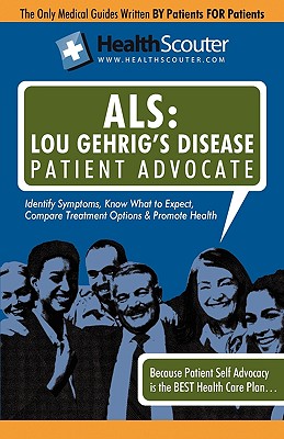 HealthScouter ALS: Lou Gehrig’s Disease Patient Advocate