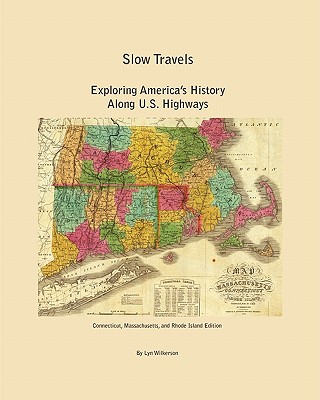 Slow Travels- Connecticut, Massachusetts, and Rhode Island