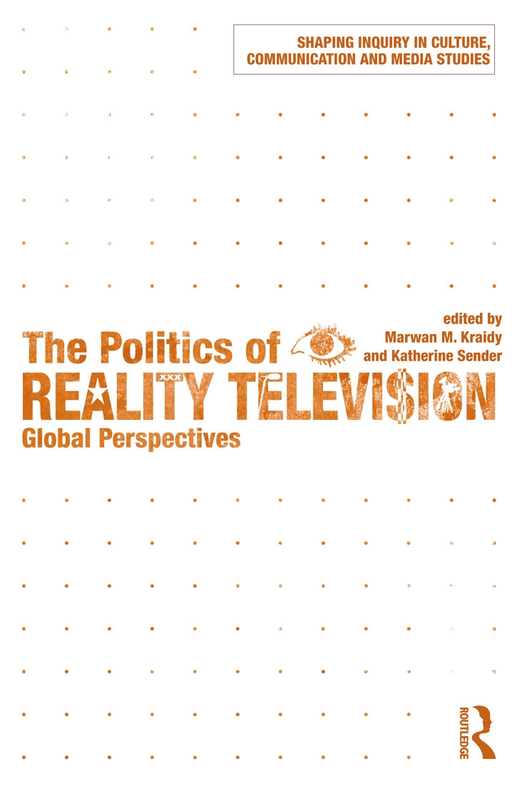 The Politics of Reality Television: Global Perspectives
