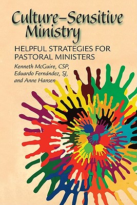 Culture-Sensitive Ministry: Helpful Strategies for Pastoral Ministers