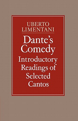 Dante’s Comedy: Introductory Readings of Selected Cantos