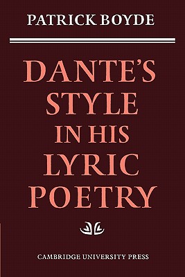 Dante’s Style in His Lyric Poetry