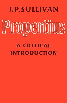 Propertius: A Critical Introduction