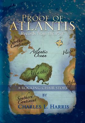 Proof of Atlantis: Records from the Past