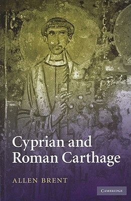 Cyprian and Roman Carthage