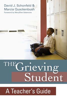 The Grieving Student: A Teacher’s Guide