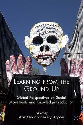 Learning from the Ground Up: Global Perspectives on Social Movements and Knowledge Production