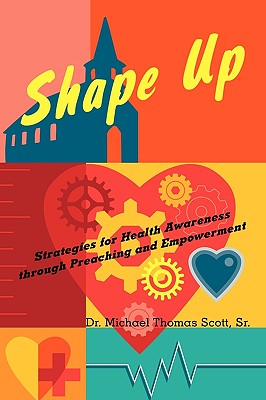 Shape Up: Strategies for Health Awareness Through Preaching and Empowerment