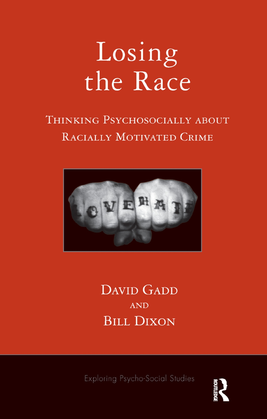 Losing the Race: Thinking Psychosocially About Racially Motivated Crime