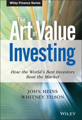 The Art of Value Investing: How the World’s Best Investors Beat the Market