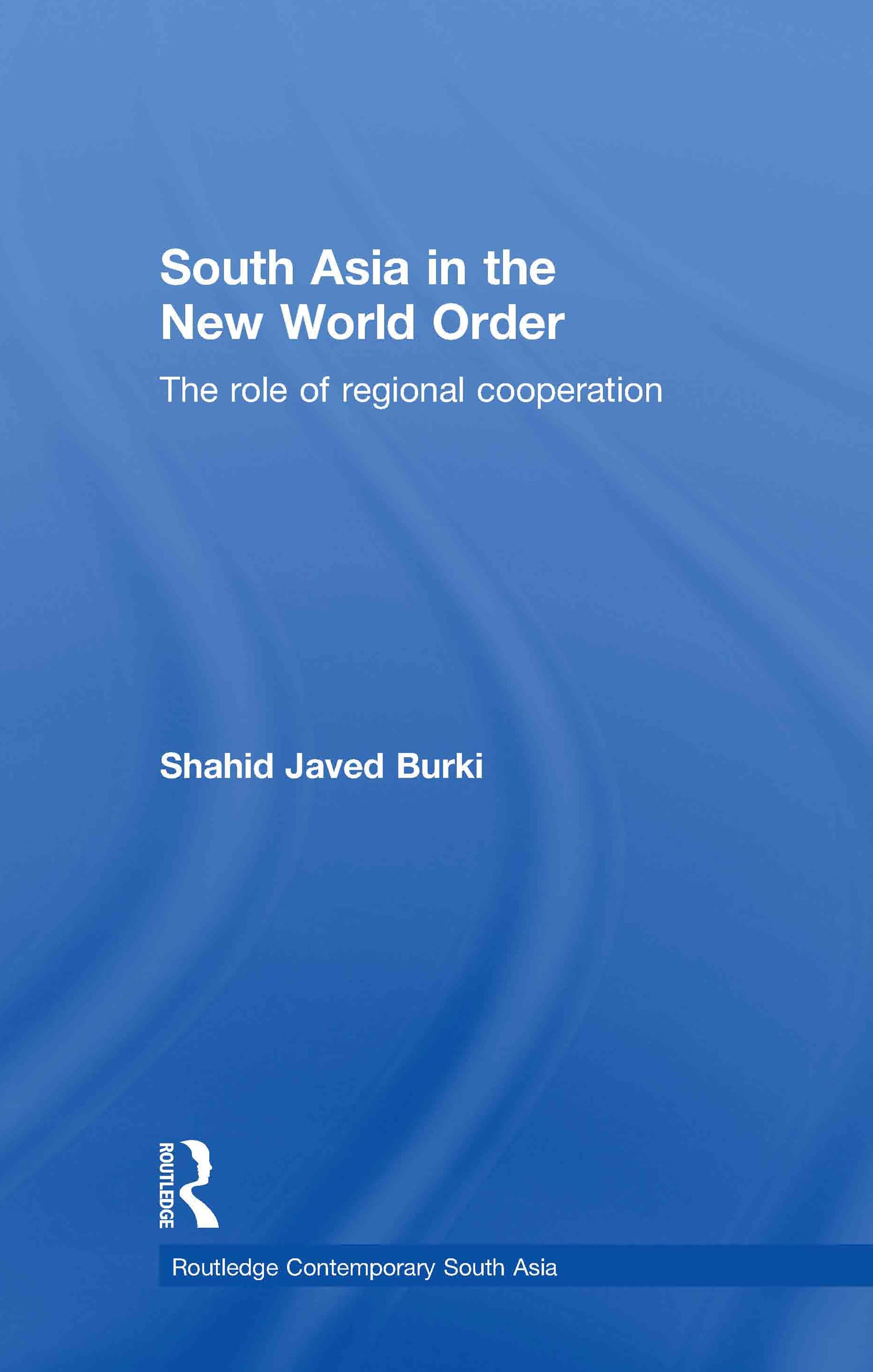 South Asia in the New World Order: The Role of Regional Cooperation