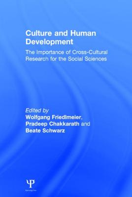 Culture and Human Development: The Importance of Cross-Cultural Research for the Social Sciences