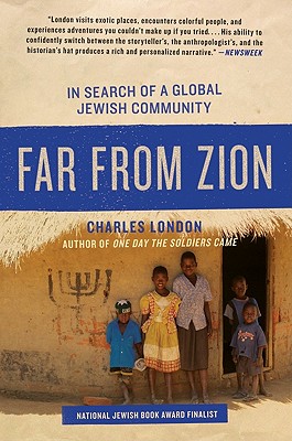 Far from Zion: In Search of a Global Jewish Community