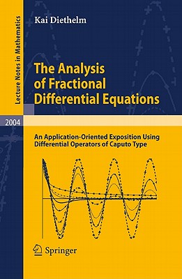 The Analysis of Fractional Differential Equations: An Application-oriented Exposition Using Differential Operators of Caputo Typ