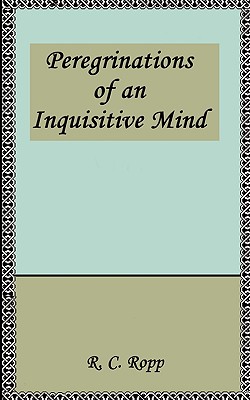 Peregrinations of an Inquisitive Mind