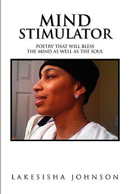 Mind Stimulator: Poetry That Will Bless the Mind As Well As the Soul