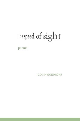 The Speed of Sight: Poems