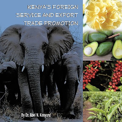 Kenya’s Foreign Service and Export Trade Promotion