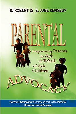 Parental Advocacy: Empowering Parents to Act on Behalf of Their Children