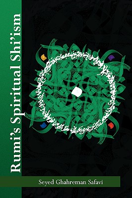 Rumi’s Spiritual Shi’ism