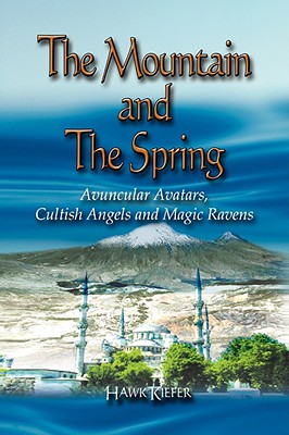 The Mountain and the Spring: Avuncular Avatars, Cultish Angels and Magic Ravens