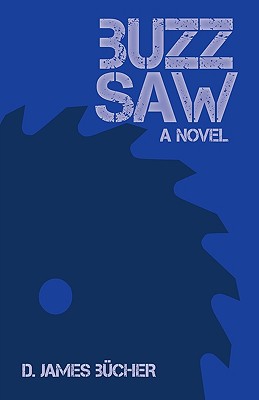 Buzz Saw: A Novel