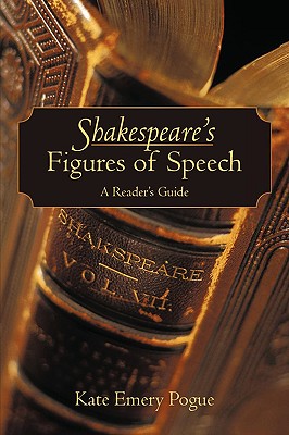 Shakespeare’s Figures of Speech: A Reader’s Guide