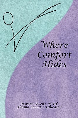 Where Comfort Hides: We Have Far More Control over Our Own Comfort Than Is Commonly Understood...