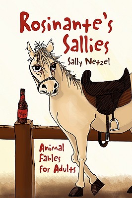 Rosinante’s Sallies: Animal Fables for Adults