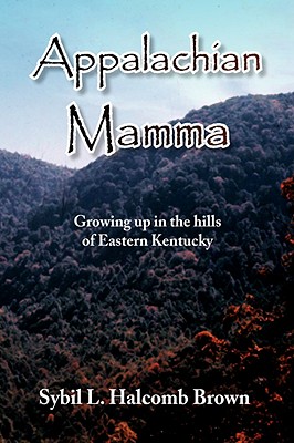 Appalachian Mamma: Growing Up in the Hills of Eastern Kentucky