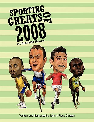 Sporting Greats of 2008: An Illustrated Review