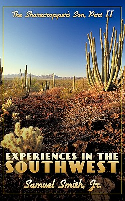 Experiences in the Southwest: The Sharecropper’s Son