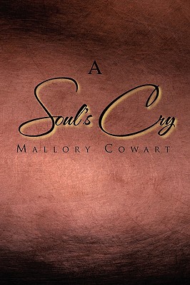 A Soul’s Cry