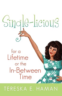 Single-licious: For a Lifetime or the In-between Time