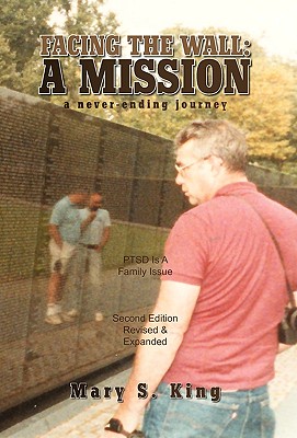 Facing the Wall: a Mission: A Never-ending Journey