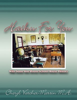 Haiku for You: With Some One Room School House History