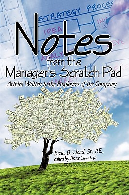 Notes from the Manager’s Scratch Pad: Articles Written to the Employees of the Company