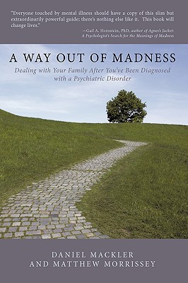 A Way Out of Madness: Dealing With Your Family After You’ve Been Diagnosed With a Psychiatric Disorder