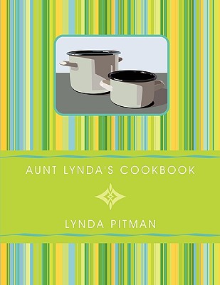 Aunt Lynda’s Cookbook