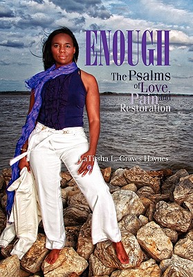 Enough: The Psalms of Love, Pain and Restoration