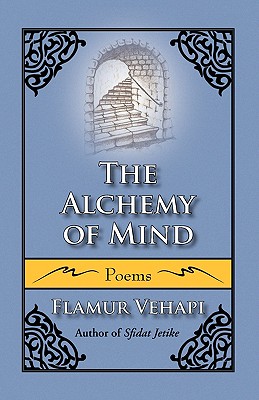 The Alchemy of Mind: Poems