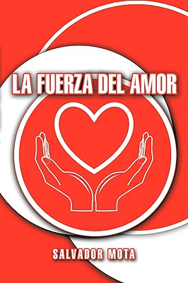 La fuerza del amor / The Power of Love