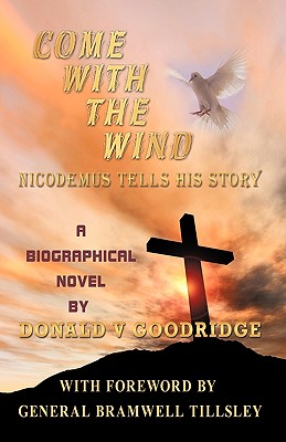 Come With the Wind - Nicodemus Tells His Story