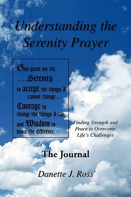 Understanding the Serenity Prayer: The Journal