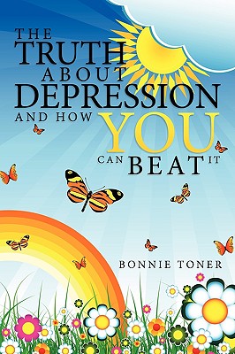 The Truth About Depression and How You Can Beat It