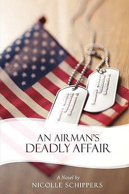 An Airman’s Deadly Affair: A Novel