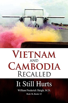 Vietnam and Cambodia Recalled: It Still Hurts