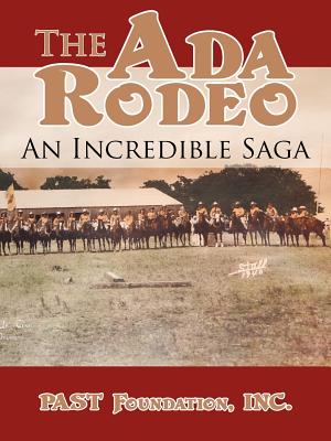 The Ada Rodeo: An Incredible Saga