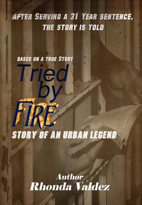 Tried by Fire: Story of an Urban Legend