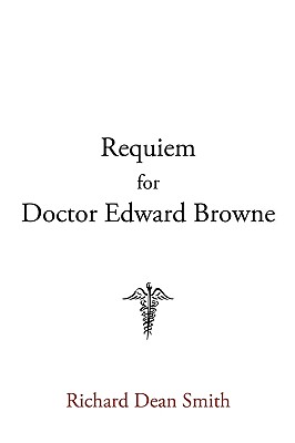 Requiem for Doctor Edward Browne